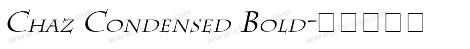 Chaz Condensed Bold字体转换
